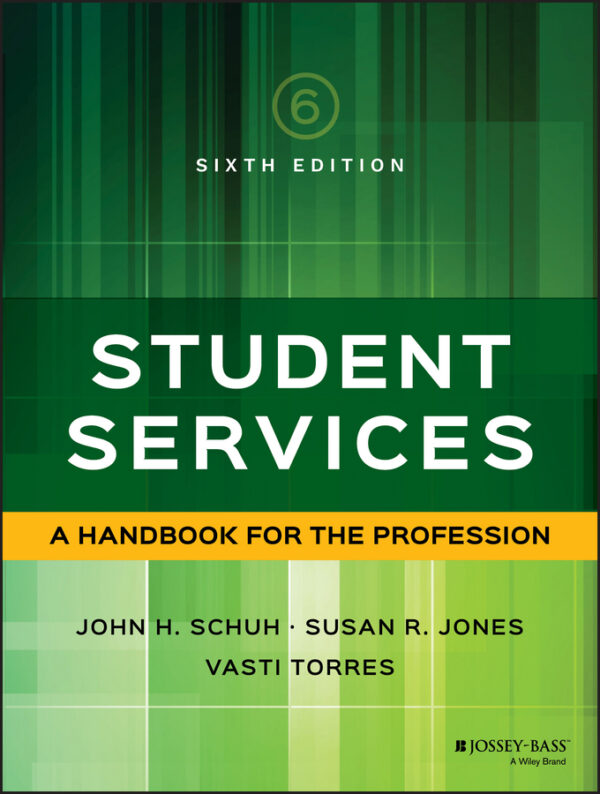 Student services: a handbook for the profession, sixth edition Ebook